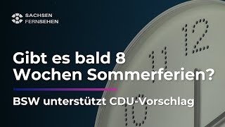 Gibt es bald 8 Wochen SOMMERFERIEN in SACHSEN I Sachsen Fernsehen [upl. by Aleekahs187]