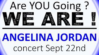 ANGELINA JORDAN New CONCERT Meet n Greet and Attendee Info Update Aug 25 2023 [upl. by Silvain504]