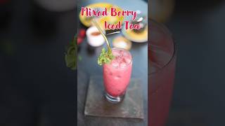 Mixed Berry Iced Tea the magic of delicious berries in iced tea shorts BeatTheHeat summerdrinks [upl. by Anual]