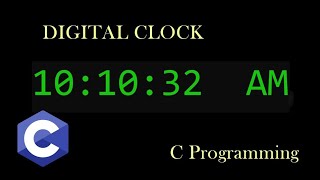 Create a Digital Clock in C programming  Mini Projects for beginners  Project1  codingnoman [upl. by Borer200]