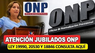 ONP  JUBILADOS LEYES 19990 20530 Y 1886 RECIBE ESTOS PAGOS  CONSULTA AQUÍ CRONOGRAMA DICIEMBRE [upl. by Bork]