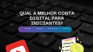 QUAL A MELHOR CONTA DIGITAL  QUAL RENDE MAIS [upl. by Winter]