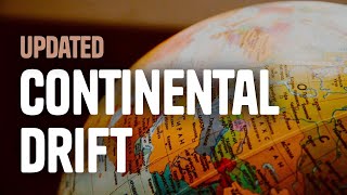 Continental Drift Updated 2018 [upl. by Gothard461]