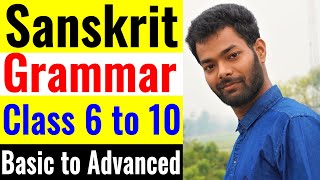 Sanskrit grammar संस्कृत व्याकरण class 6 to 10  Sanskrit grammar for beginners to advanced  CBSE [upl. by Latisha]