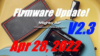 NUX Mighty Air Firmware update Apr 28 2022 V23 [upl. by Landan]