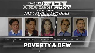 The 2022 Presidential Interviews SideBySide Poverty amp OFW [upl. by Ayotnom]