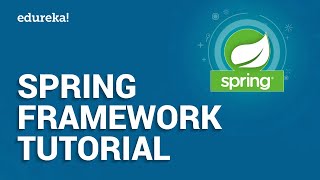 Spring Framework Tutorial  Spring Tutorial For Beginners With Examples  Java Framework  Edureka [upl. by Rayshell928]