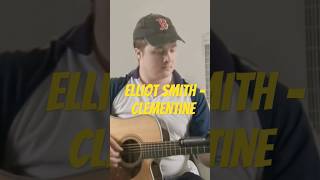 Elliott Smith  Clementine Guitar Cover [upl. by Eiloj]