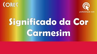 Significado da Cor Carmesim [upl. by Adnocahs717]