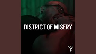 District of Misery [upl. by Orianna]