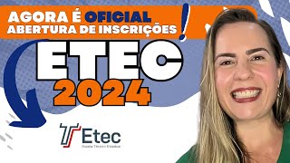 Agora é oficial  abertura de inscrições ETEC 2024 [upl. by Belva]