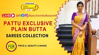 Pattu Exclusive Plain Butta Sarees Collection  Kancheepuram Varamahalakshmi Silks Sarees LIVE [upl. by Benge]