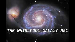 Discover the Whirlpool Galaxy M51 [upl. by Flor]