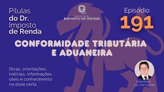 PDIR Ep 191 – Conformidade tributária e aduaneira [upl. by Phaidra691]