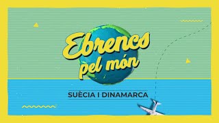 🌍 Ebrencs pel Món 16 ▶ Suècia i Dinamarca [upl. by Neilson17]