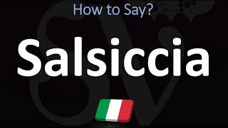 How to Pronounce Salsiccia CORRECTLY  Italian Charcuterie Board Pronunciation Guide [upl. by Adniralc]