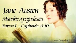 Jane Austen  Mandrie si prejudecata  Partea 1  Capitolele 610 [upl. by Barrada462]