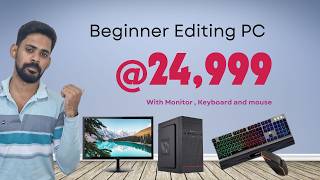 ₹25k Editing PC in 2024 for Beginners in video editing with dedicated graphics card apoppc [upl. by Maxine]