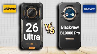 Ulefone Armor 26 Ultra vs Blackview BL9000 Pro [upl. by Marlen]