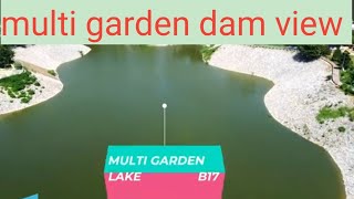 multi garden b17 islamabad dam viewpark in b17 [upl. by Yila]