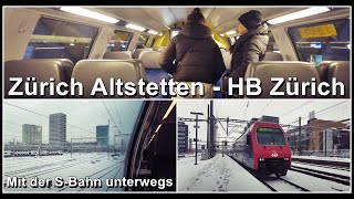 Mit der SBahn von Zürich Altstetten zum HB Zürich fahren [upl. by Mihsah]