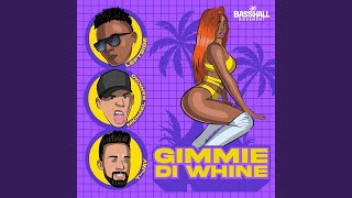 Gimmie Di Whine [upl. by Ceil]