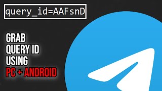 How To Get Query ID for Telegram Mini App Automation  PC  ANDROID [upl. by Nageam]