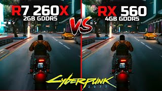 🤩 R7 260x is Better Than RX 560 in Cyberpunk 2077🔥 [upl. by Wobniar]