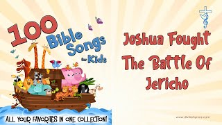 Joshua Fought the Battle of Jericho Song Lyrics  Top 100 Bible Songs For Kids [upl. by Washington]