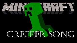 Minecraft  Creeper Song october 2014 Halloween [upl. by Bridie891]