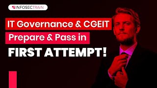 What is IT Governance How to Prepare CGEIT  CGEIT Exam Preparation and planning  What is CGEIT [upl. by Ailedo]