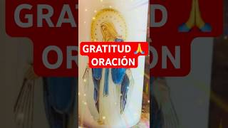 🙏🌹GRATITUD ORACIÓN 🌹 [upl. by Yenahpets309]