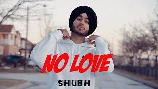 No Love  Shubh New Punjabi Song 2022 Eda Ni Chlde Pyar Sohniye [upl. by Anbul]