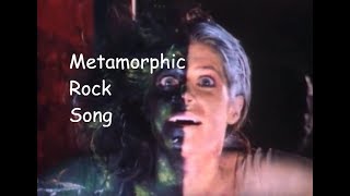 Metamorphic Rock Song [upl. by Yzmar152]