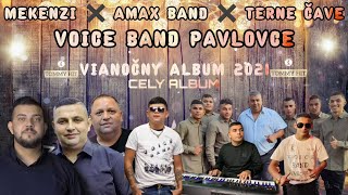 Gipsy Mekenzi ❌ Amax Band ❌ Terne Čave ❌ Voice Band Pavlovce ➡️ CELY ALBUM DEMO ➡️ Januar 2022 [upl. by Clyve]