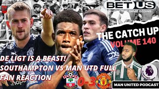 De Ligt is a BEAST Amad Diallo Shines Ugarte Debut  Southampton 03 Man Utd Podcast Ivorian Spice [upl. by Judenberg]