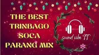 The Best Trinbago Soca Parang Mix  Sound Vibe TT [upl. by Gualterio]