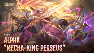 New Collector Skin  Alpha quotMechaKing Perseusquot  Mobile Legends Bang Bang [upl. by Arhoz]