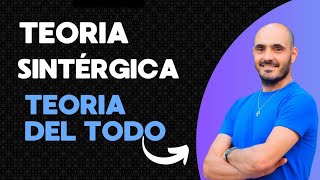 Teoria del todo ¿cuántica relativista o teoría sintérgica [upl. by Gloria]