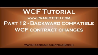 Part 12 Backward compatible WCF contract changes [upl. by Niroc]