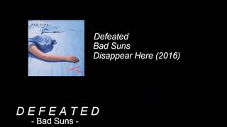 Defeated  Bad Suns  LYRICS [upl. by Yelrehs323]