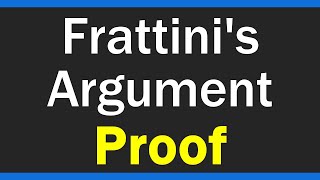 Frattinis Argument Frattini Lemma [upl. by Joan758]