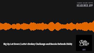 Big Up Let Down  Lattos Brokey Challenge and Boosie Defends Diddy  The Amanda Seales Show [upl. by Lzeil911]