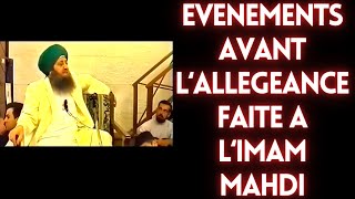 EVENEMENTS AVANT LALLEGEANCE FAITE A LIMAM MAHDI 1 [upl. by Clance747]