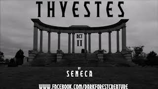 Thyestes by Seneca Act II [upl. by Nedrah813]