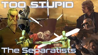 Advanced Scifi Civilisations Too Stupid To Really Exist Ep21  The Separatists Star Wars [upl. by Perzan116]