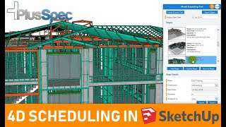 4D Scheduling inside of SketchUp  PlusSpec Suite Scheduling and Project Management Tool Overview [upl. by Joelly747]