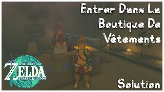 Entrer dans la boutique de vêtements  Cité Gerudo  ZELDA TOTK   Solution    Astuce [upl. by Llehsyt]