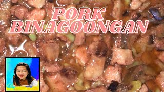 PORK BINAGOONGANEASY PINOY RECIPE [upl. by Anniroc688]