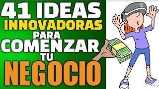 41 NEGOCIOS CON IDEAS INNOVADORAS [upl. by Beau]